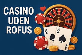 Nye Casinoer Uden ROFUS En Guide til Spiloplevelser