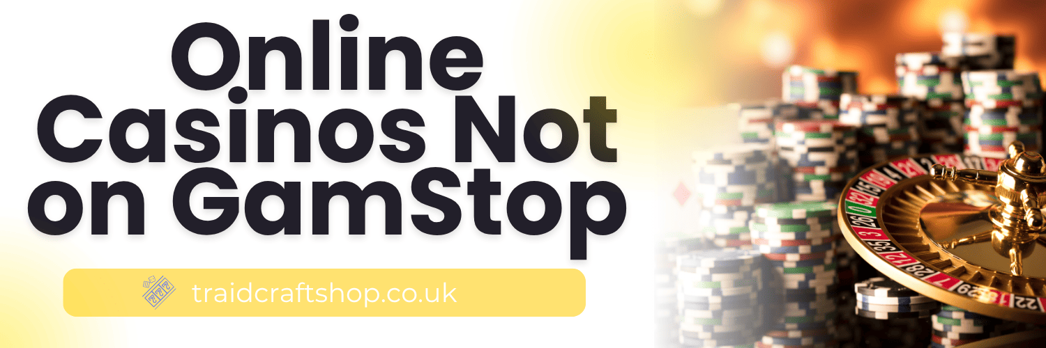 Exploring Not on Gamstop Casinos A Comprehensive Guide 109131645