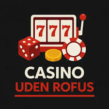 De Bedste Online Casinoer Uden Rofus i Danmark De Bedste Online Casinoer Uden Rofus i Danmark
